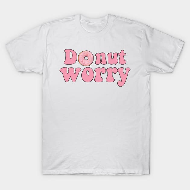 Donut worry T-Shirt by Vintage Dream